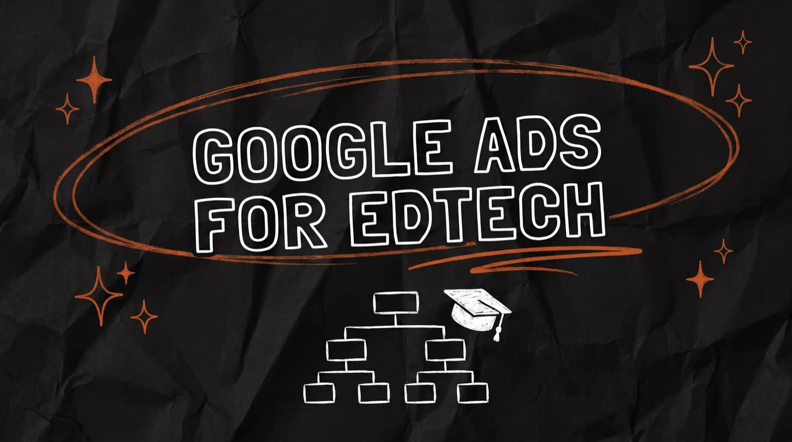 Google Ads for EdTech: Campaign Structures That Scale